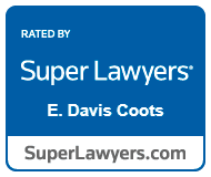Rated by Super Lawyers. E. Davis Coots. SuperLawyers.com